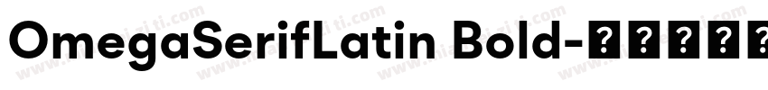 OmegaSerifLatin Bold字体转换
